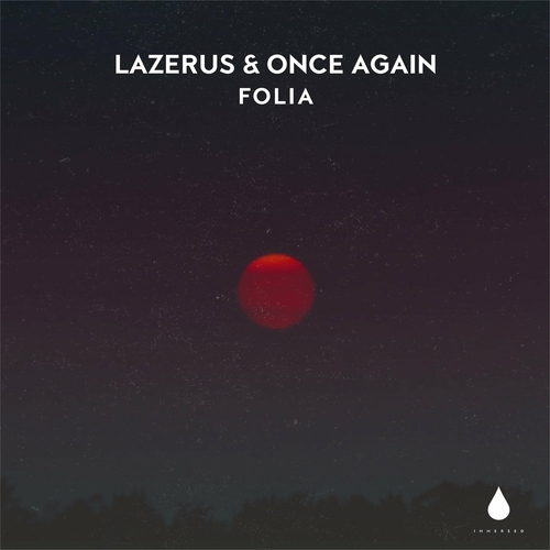 Lazerus & Once Again - Folia [IMM044DJ]